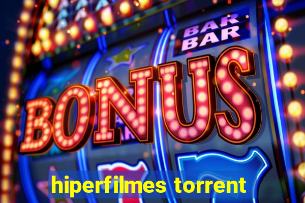 hiperfilmes torrent